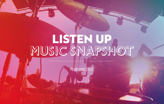 Listen Up - Music Snapshot 2017 report