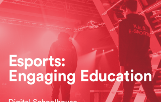 Digital Schoolhouse Esports: Engaging Education Report 2018