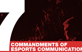 The Seven Commandments Of Esports Communications