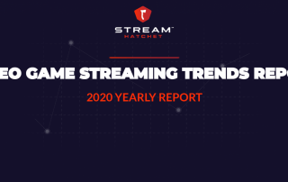 Video game streaming trends report 2020